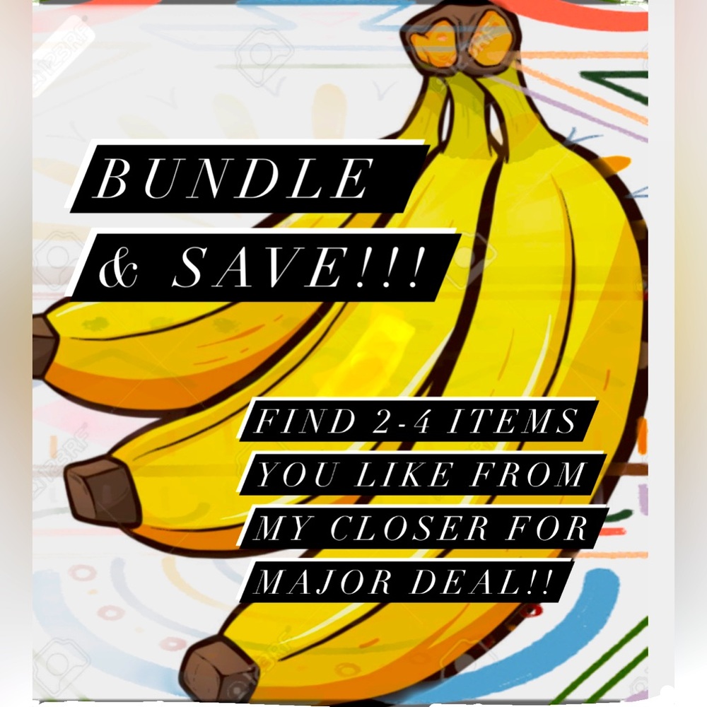 BUNDLE UP!! 🍌2 or more items offered with BIG discount!!